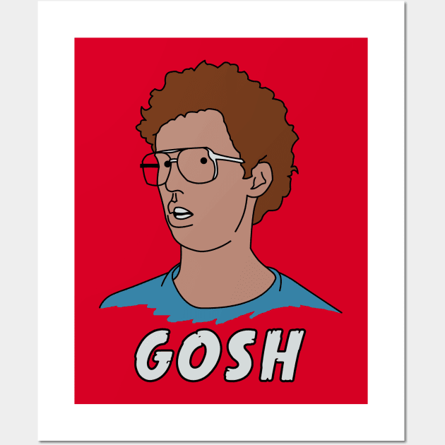 Napoleon Dynamite: Gosh Wall Art by TipToeTee